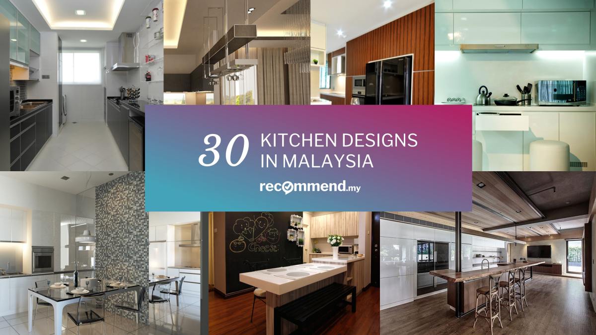 30 Kitchens From Malaysian Interior Designers