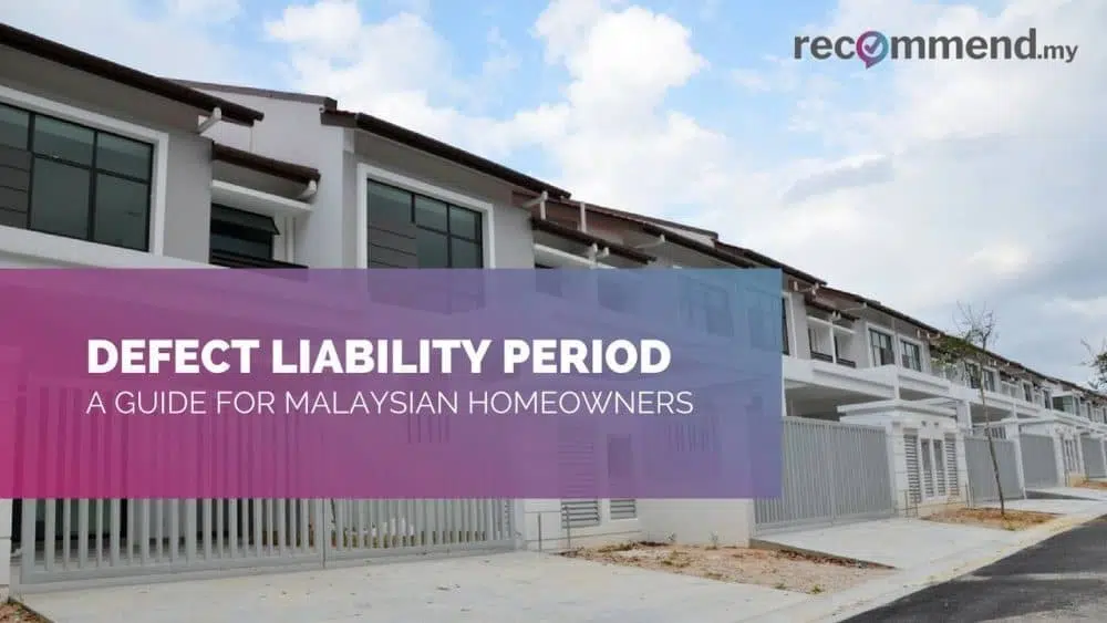 Defect Liability Period - Malaysian Homeowner's Guide